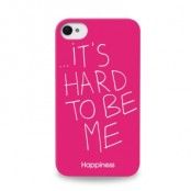 Happiness Prints iPhone 4/4S It´s hard to be me - Rosa