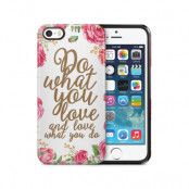 Tough mobilSkal till Apple iPhone SE/5S/5 - Do what you love