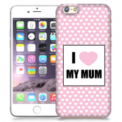 Skal till Apple iPhone 6 Plus - Morsdag - I Love My Mum
