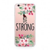 Skal till Apple iPhone 6(S) Plus - Be Strong